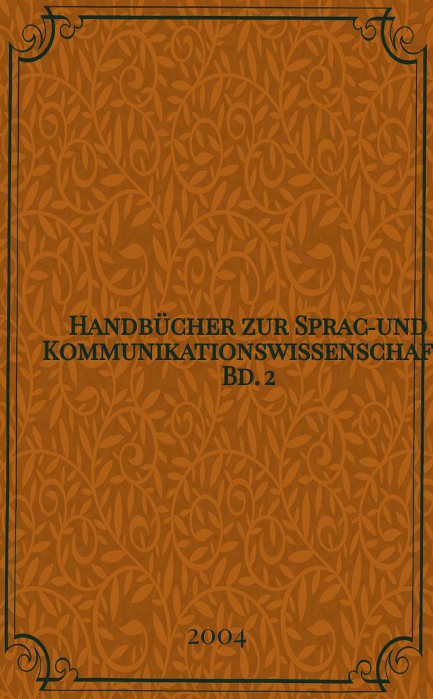 Handbücher zur Sprach- und Kommunikationswissenschaft. Bd. 2 : Sprachgeschichte = История языка