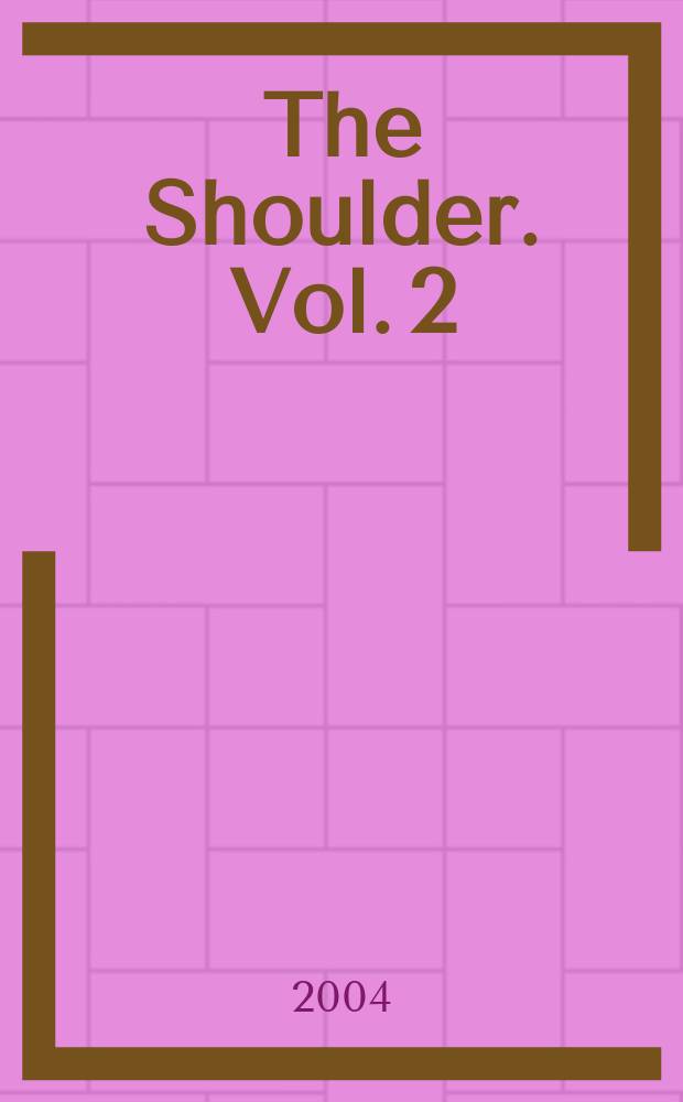 The Shoulder. Vol. 2