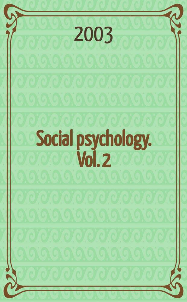 Social psychology. Vol. 2 : Social interaction