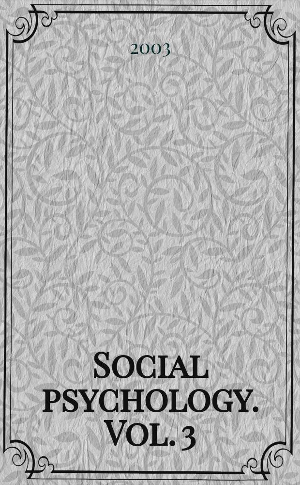 Social psychology. Vol. 3 : People in groups
