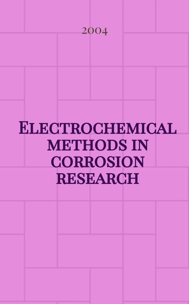 Electrochemical methods in corrosion research