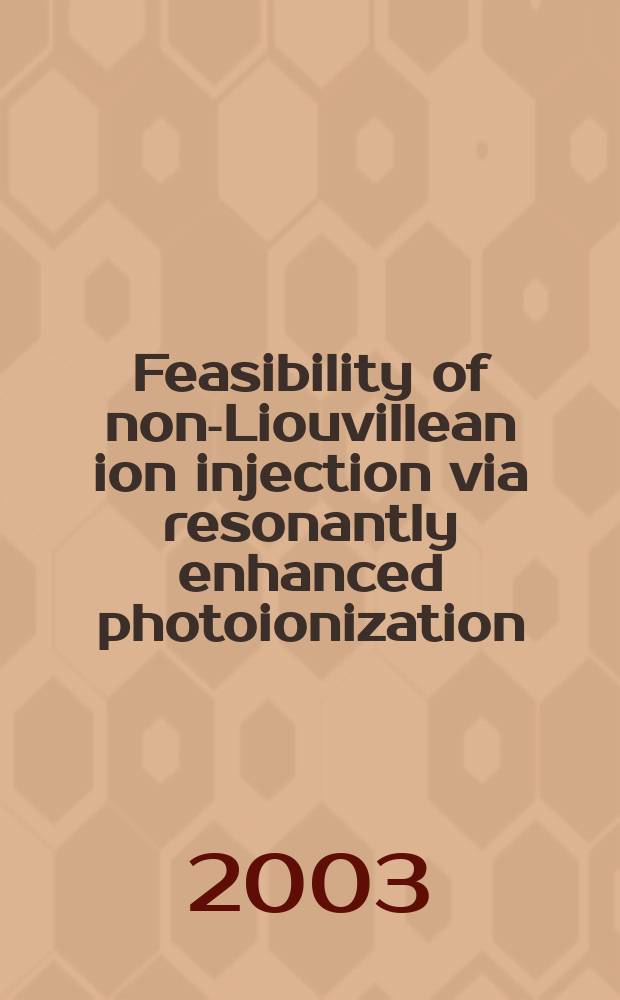 Feasibility of non-Liouvillean ion injection via resonantly enhanced photoionization