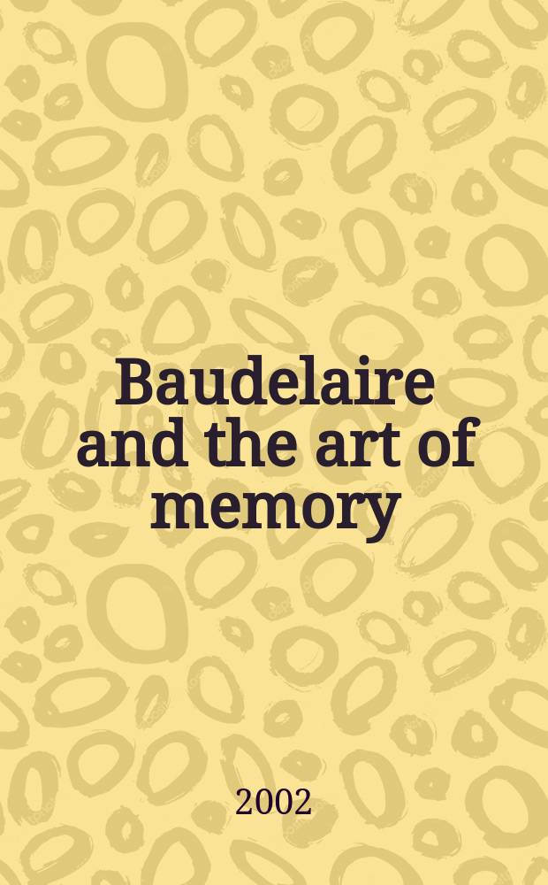 Baudelaire and the art of memory = Бодлер и искусство памяти