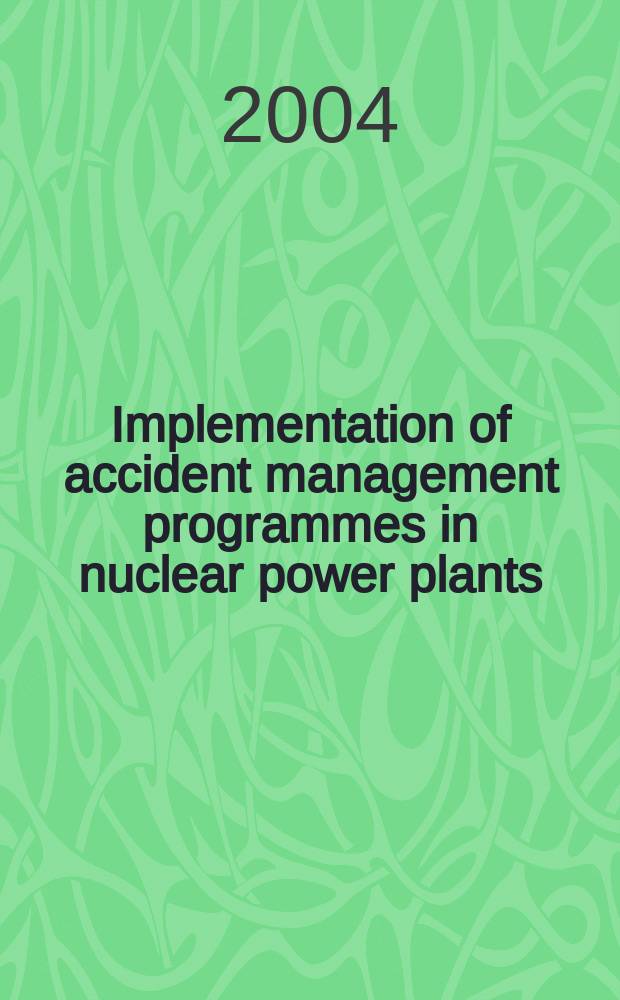 Implementation of accident management programmes in nuclear power plants