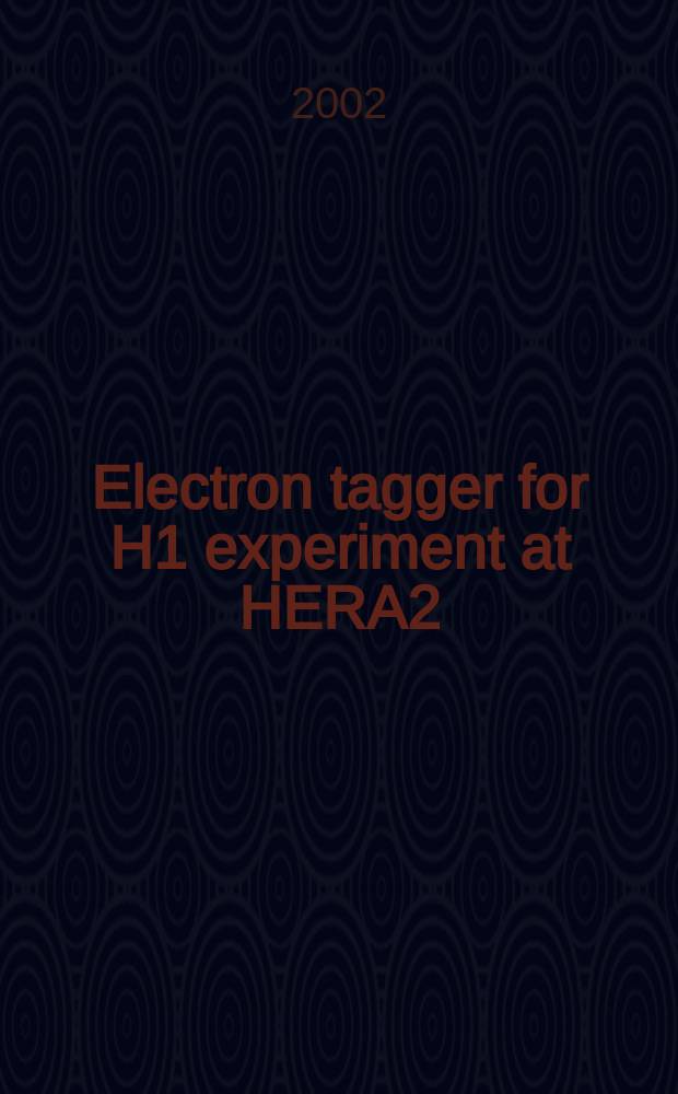 Electron tagger for H1 experiment at HERA2