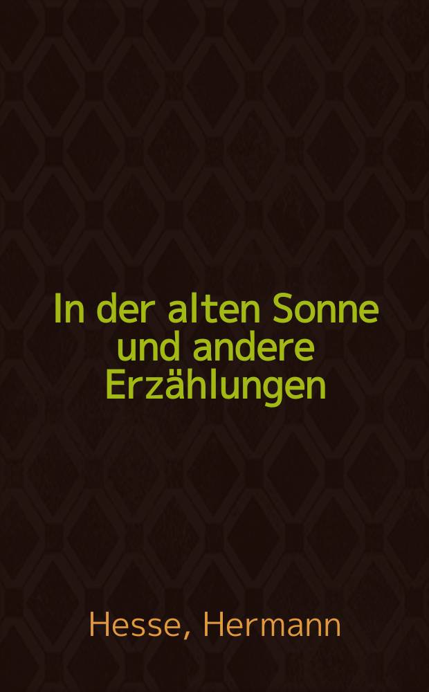In der alten Sonne und andere Erzählungen