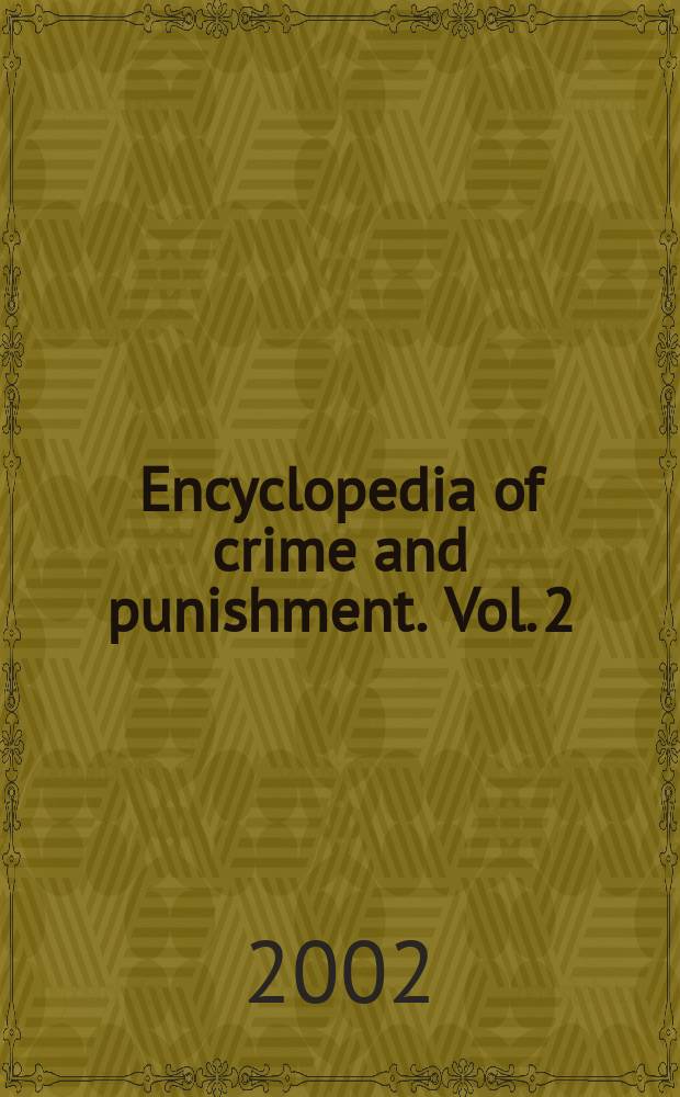 Encyclopedia of crime and punishment. Vol. 2 : [D - I]