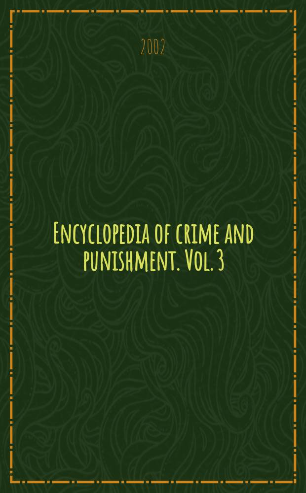 Encyclopedia of crime and punishment. Vol. 3 : [J - R]