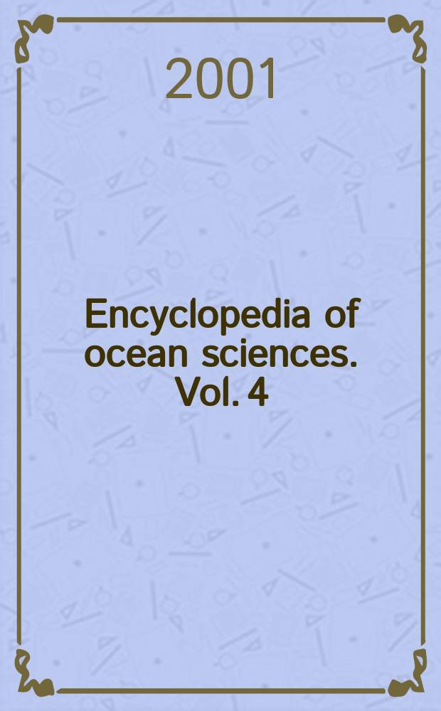Encyclopedia of ocean sciences. Vol. 4 : [N - R]