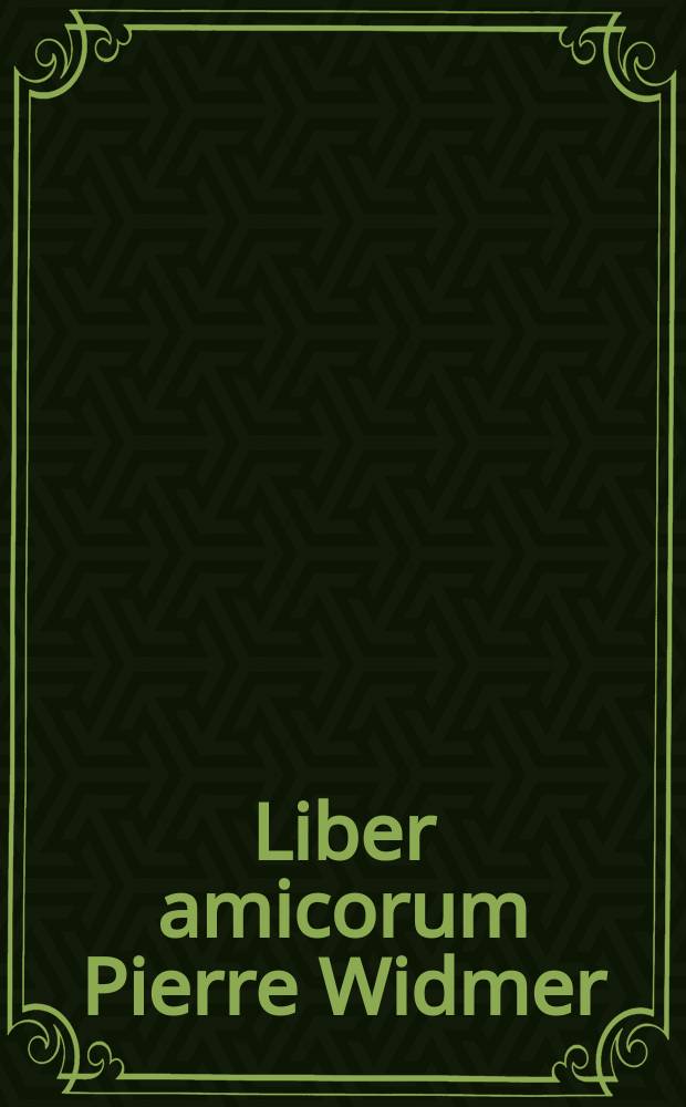 Liber amicorum Pierre Widmer