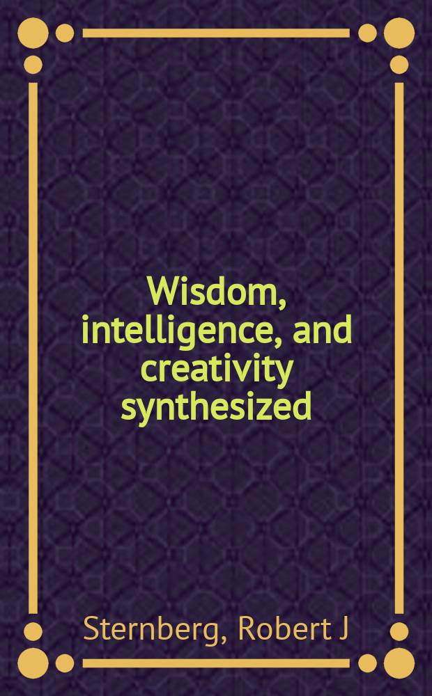 Wisdom, intelligence, and creativity synthesized = Мудрость, интеллект и творческий синтез
