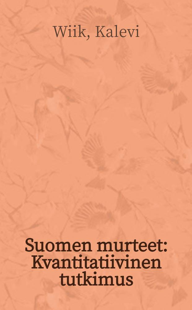Suomen murteet : Kvantitatiivinen tutkimus = Финские диалекты