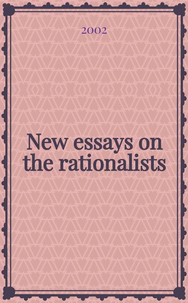 New essays on the rationalists = Новые исследования рационализма