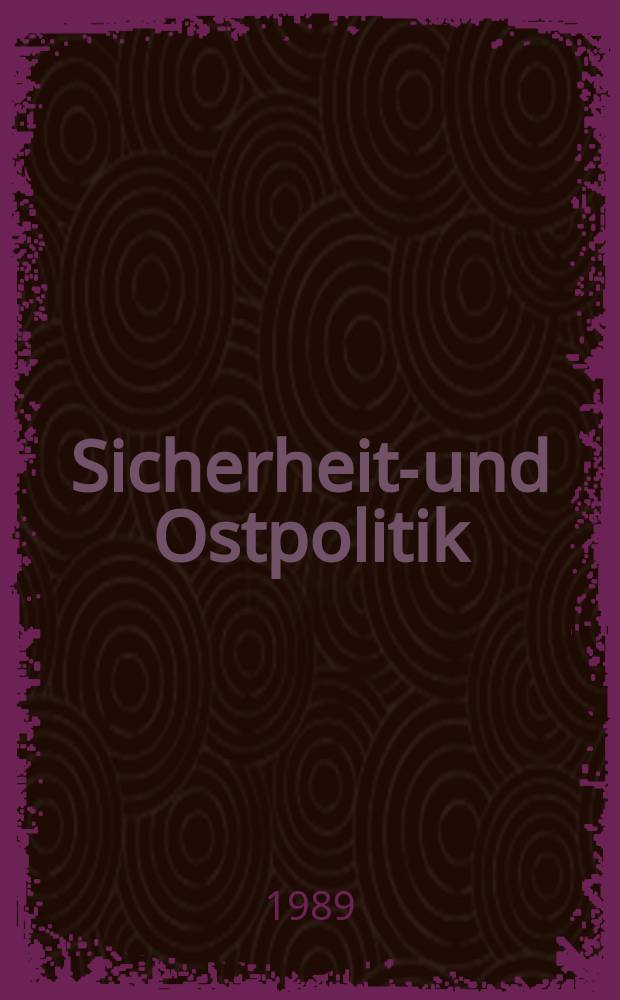 Sicherheits- und Ostpolitik : Dt.-fr. Perspektiven = Безопасность и Восточная политика: Немецко-французские перспективы