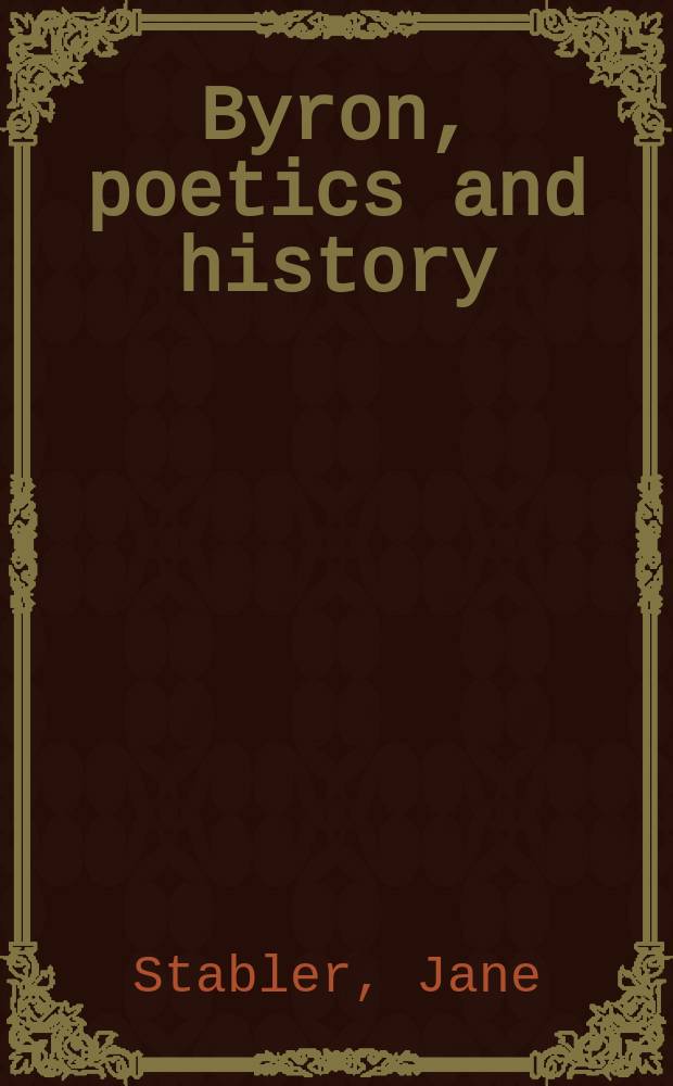 Byron, poetics and history = Байрон, поэтика и история