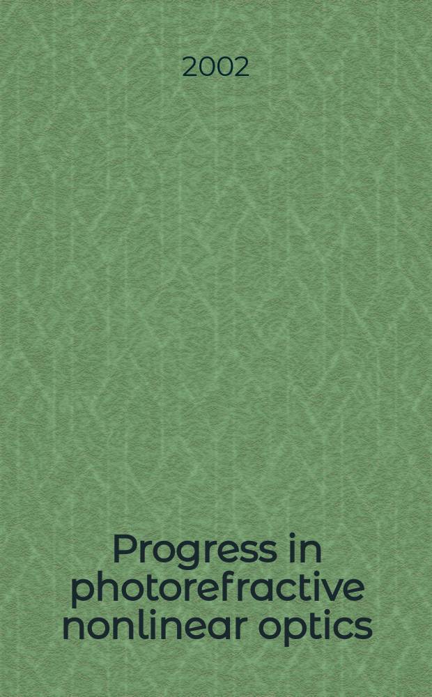 Progress in photorefractive nonlinear optics