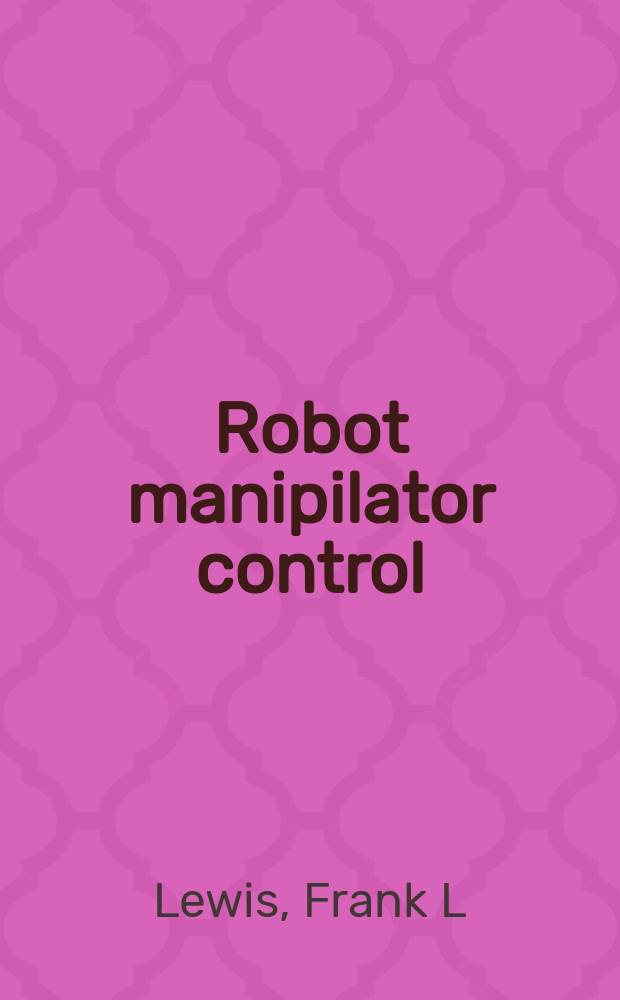 Robot manipilator control : Theory a. practice