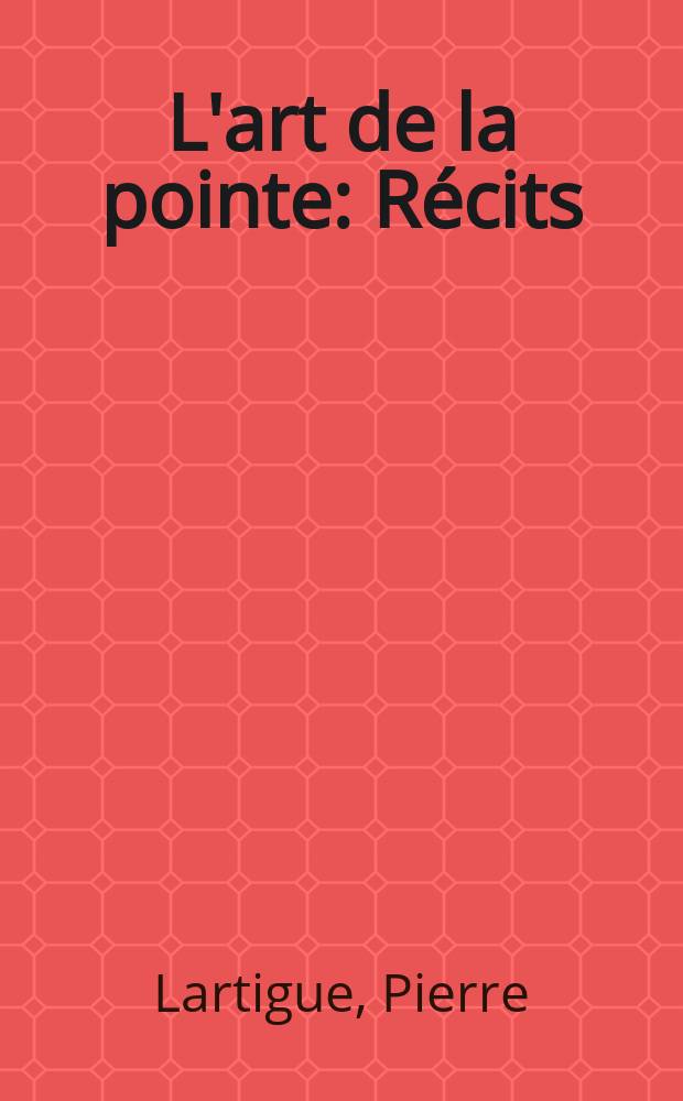 L'art de la pointe : Récits = Искусство пуантов