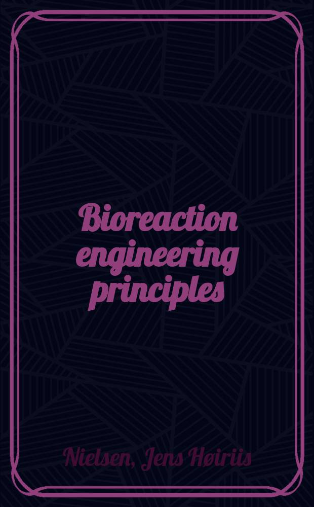 Bioreaction engineering principles