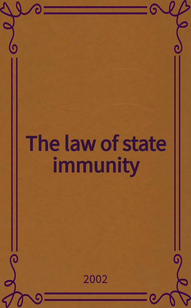 The law of state immunity = Право государственного иммунитета