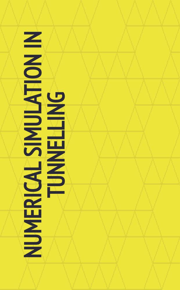Numerical simulation in tunnelling = Численное моделирование в прокладке тоннелей