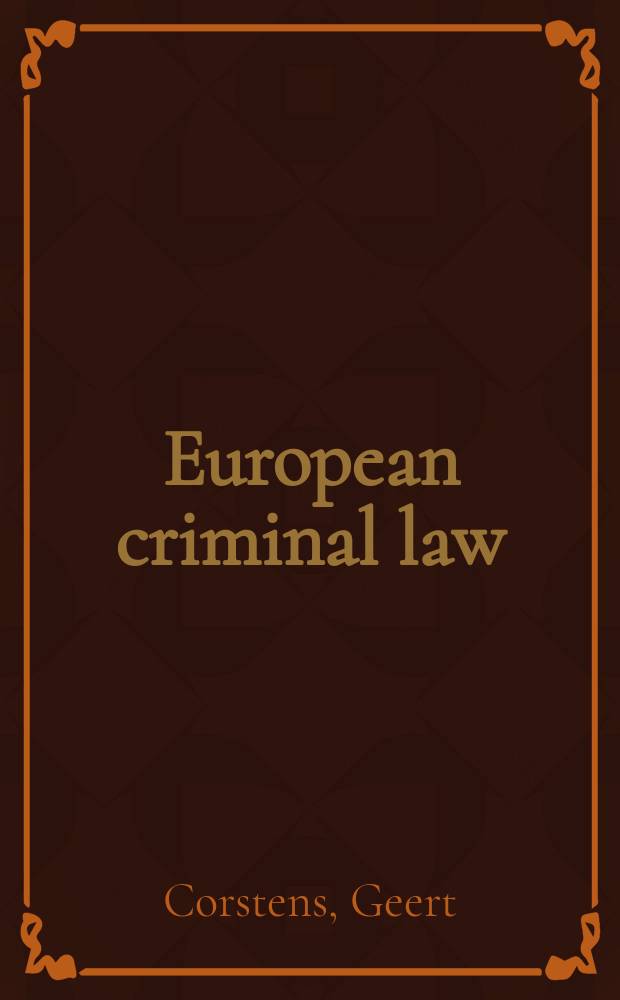 European criminal law = Европейское уголовное право