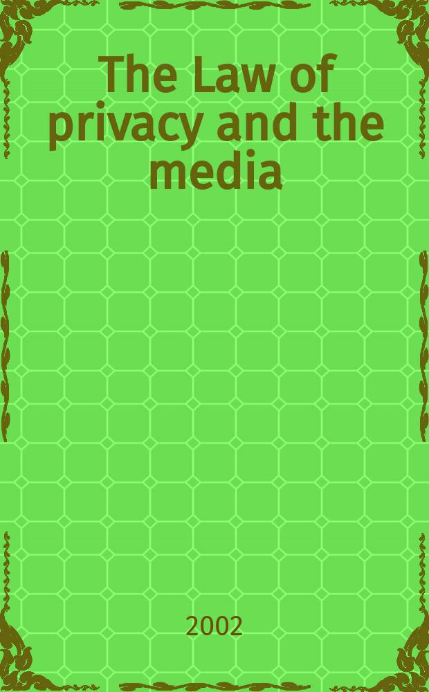 The Law of privacy and the media = Право конфиденциальности и СМИ