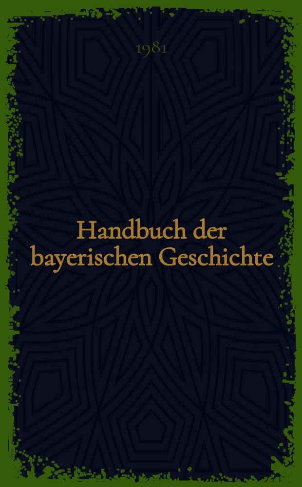 Handbuch der bayerischen Geschichte = Учебник по истории Баварии