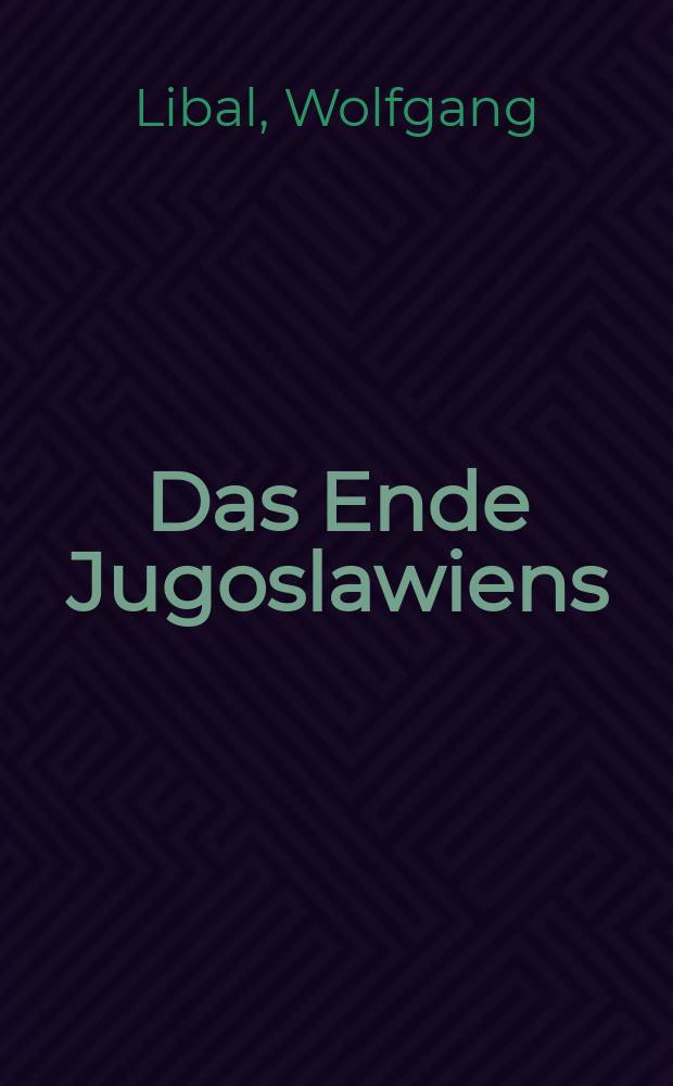Das Ende Jugoslawiens : Chronik einer Selbstzerstörung = Конец Югославии