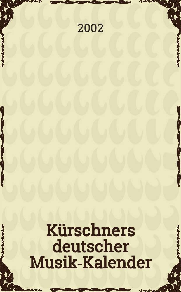Kürschners deutscher Musik-Kalender = Немецкий музыкальный календарь