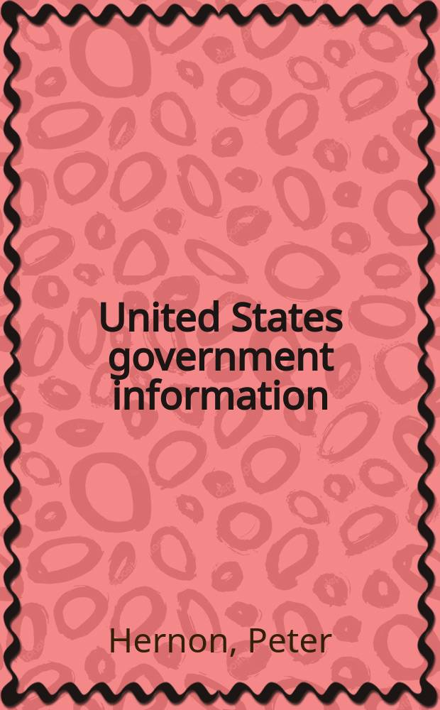 United States government information : Policies a. sources = Информация правительства США
