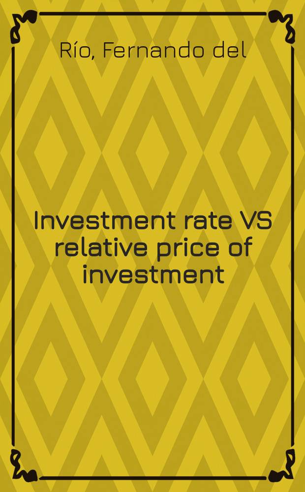 Investment rate VS relative price of investment = Инвестиции в экономику