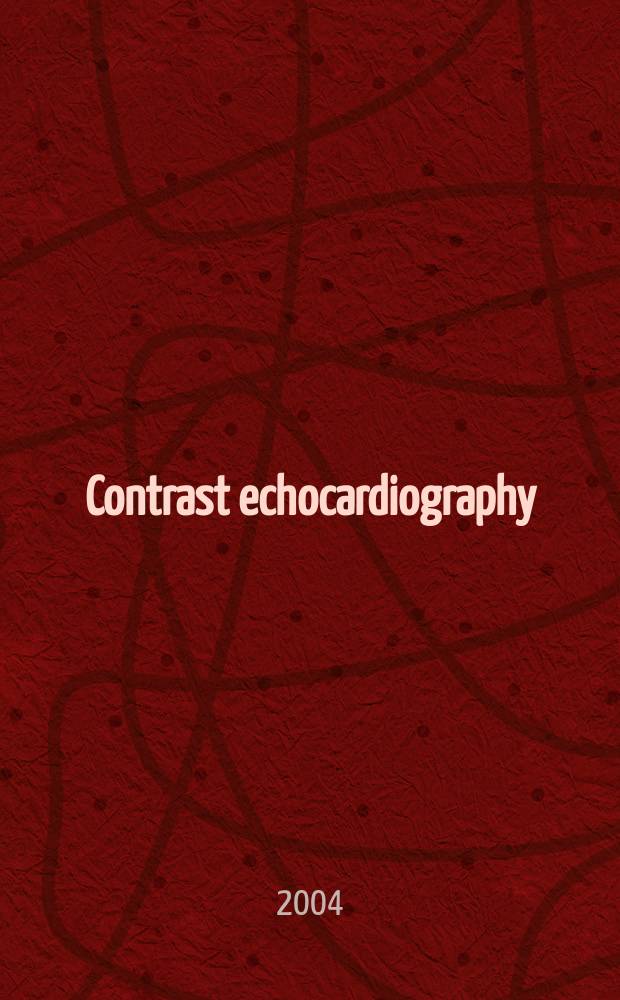 Contrast echocardiography = Контрастная эхокардиография