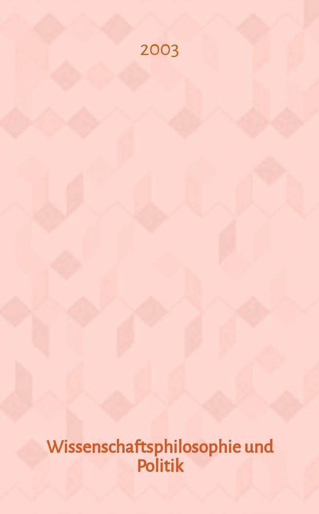 Wissenschaftsphilosophie und Politik = Philosophy of science = Философия науки и политики