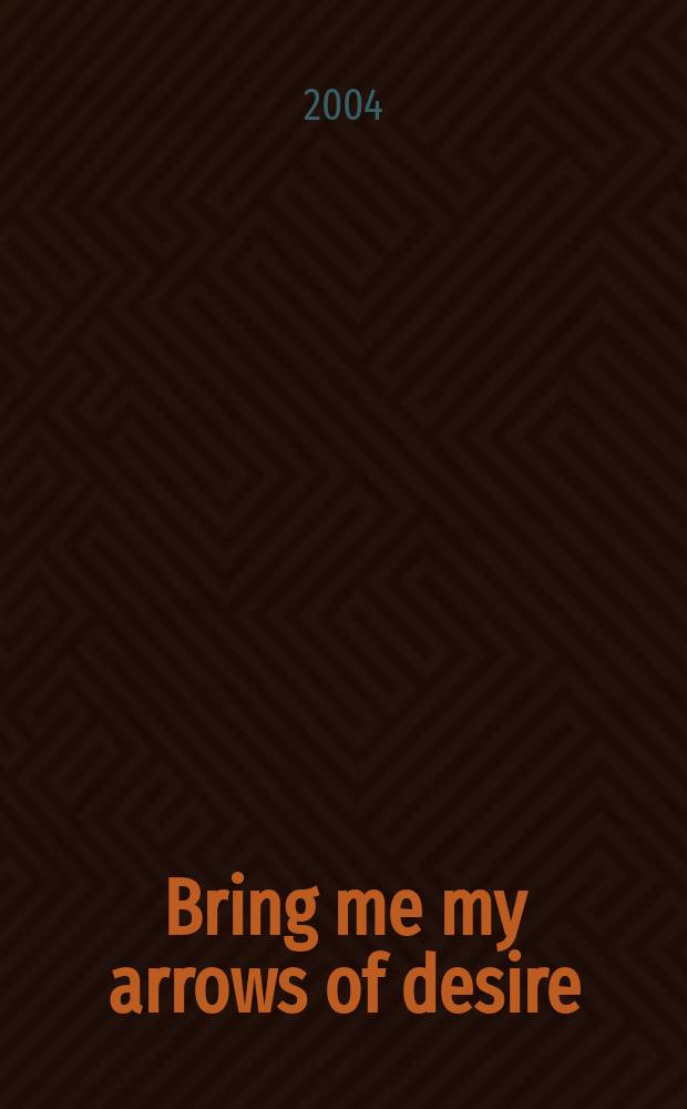 Bring me my arrows of desire : Gender utopia in Blake's The Four Zoas = Утопия пола в поэме У.Блейка "Четыре жизненных начала"