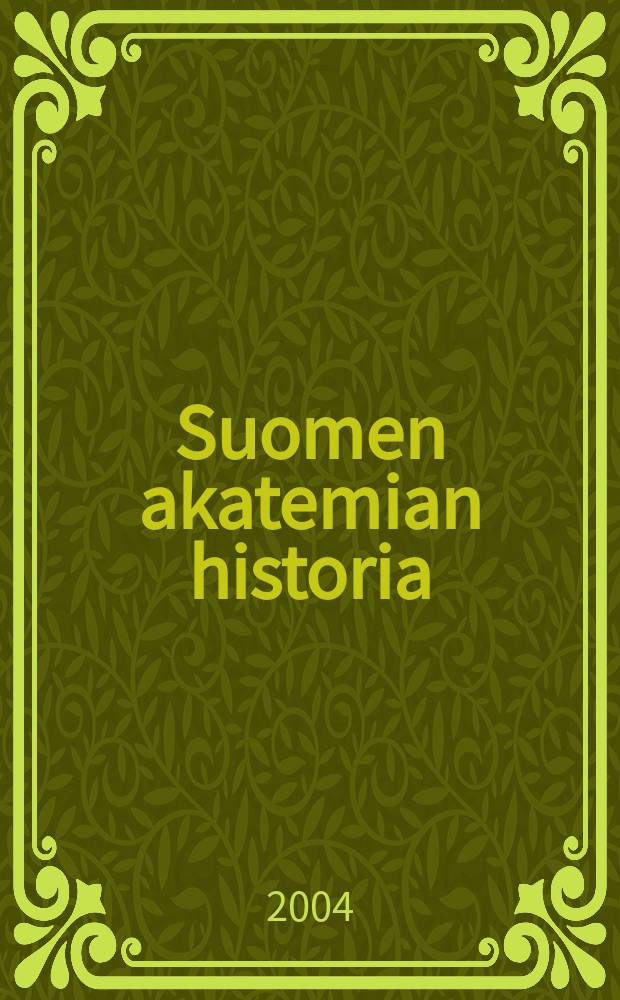 Suomen akatemian historia = Финская Академия: история