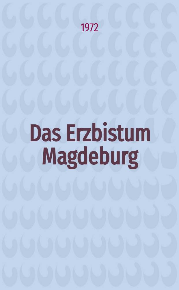 Das Erzbistum Magdeburg = Архиепископства Магдебурга