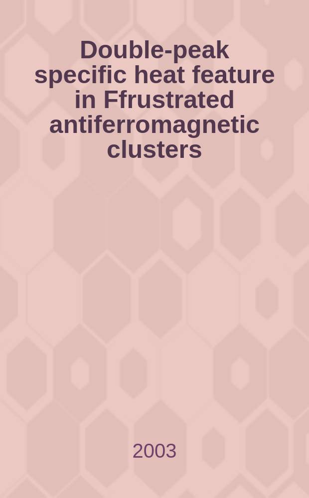 Double-peak specific heat feature in Ffrustrated antiferromagnetic clusters