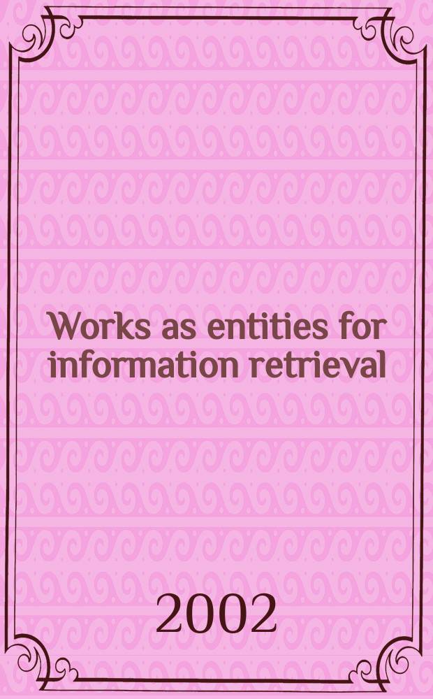 Works as entities for information retrieval = Произведения как сущность для информационного поиска