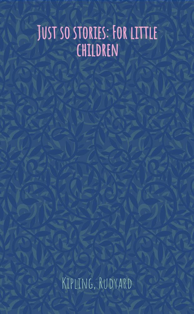 Just so stories : For little children