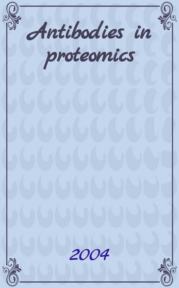 Antibodies in proteomics = Антитела.