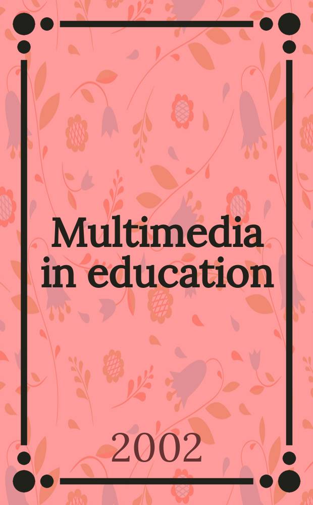 Multimedia in education : Specialised training course. Module 2 : Course participants' evaluation of their knowledge and competencies