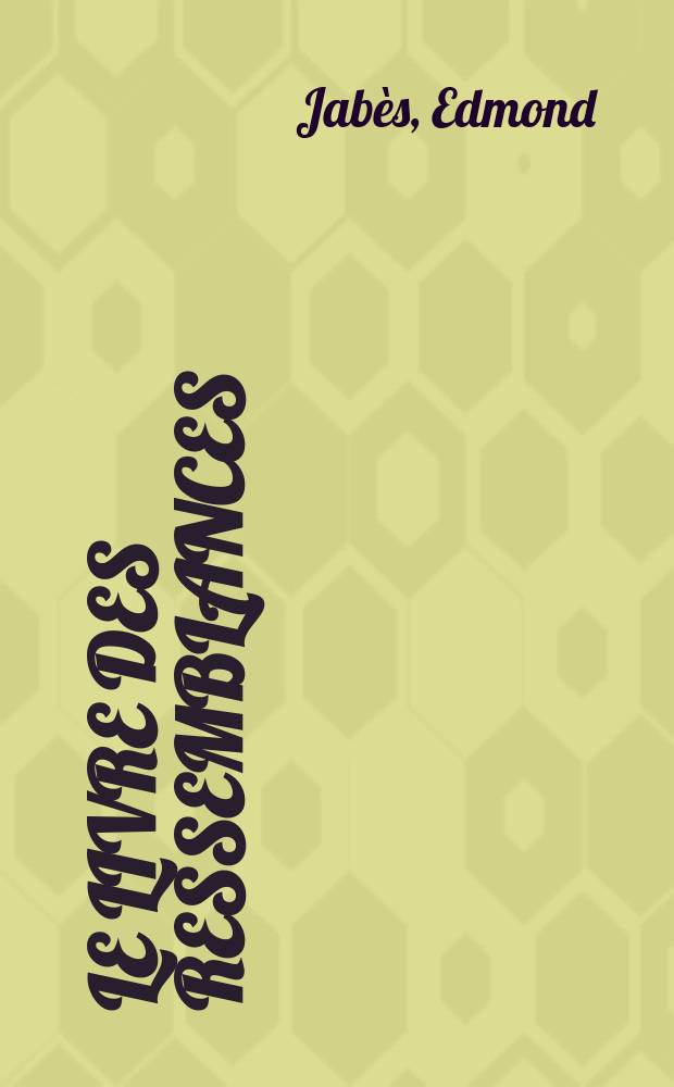 Le livre des ressemblances