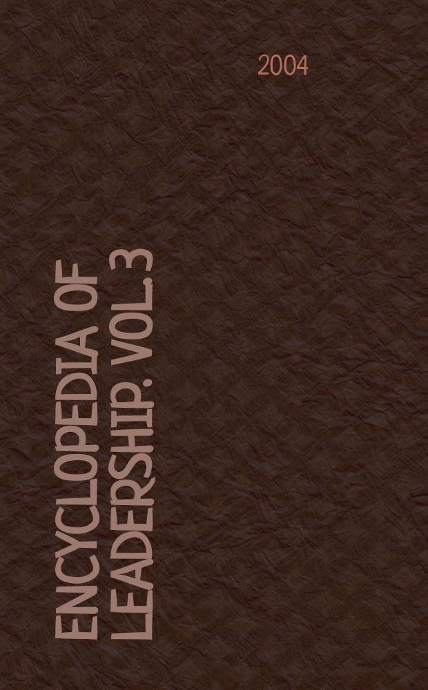 Encyclopedia of leadership. Vol. 3 : [M - R]