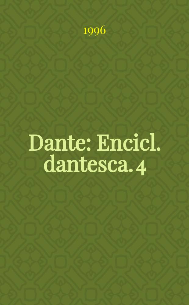 Dante : Encicl. dantesca. 4 : [N - Sam]