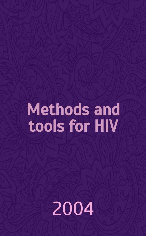 Methods and tools for HIV/AIDS estimates and projections = Методы оценки и проектов СПИДа и вирусных гепатитов.