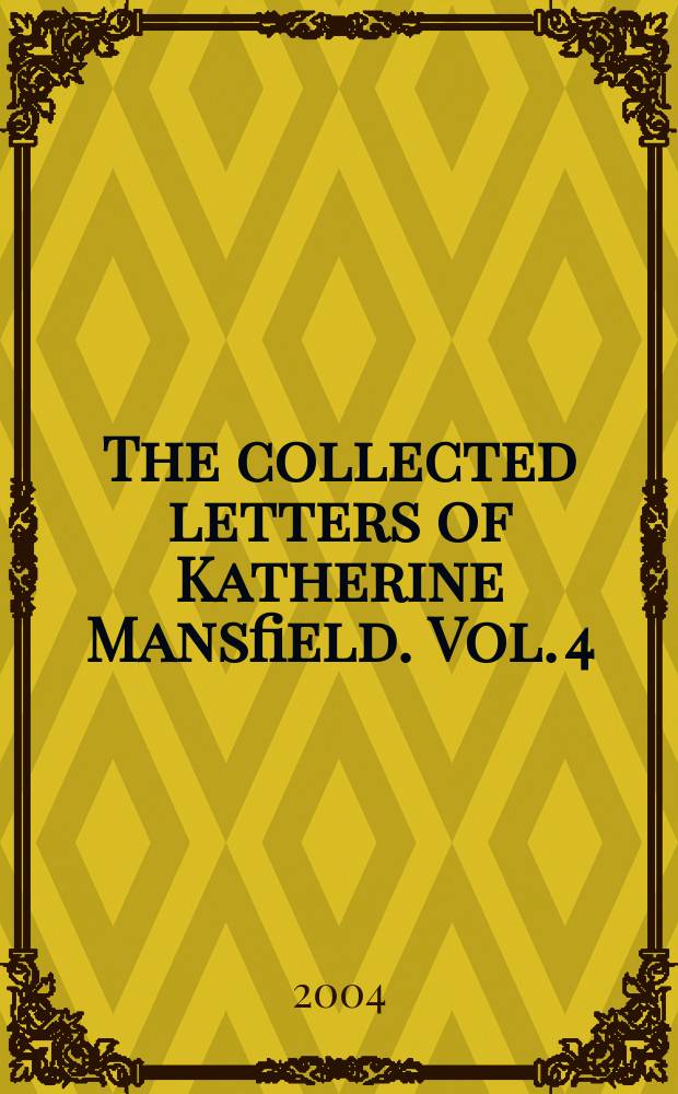 The collected letters of Katherine Mansfield. Vol. 4 : 1920-1921