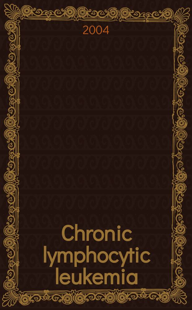 Chronic lymphocytic leukemia = Хроническая лимфоцитарная лейкемия.