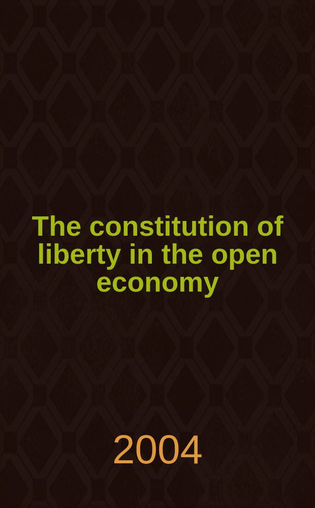 The constitution of liberty in the open economy = Конституция свободы в открытой экономике