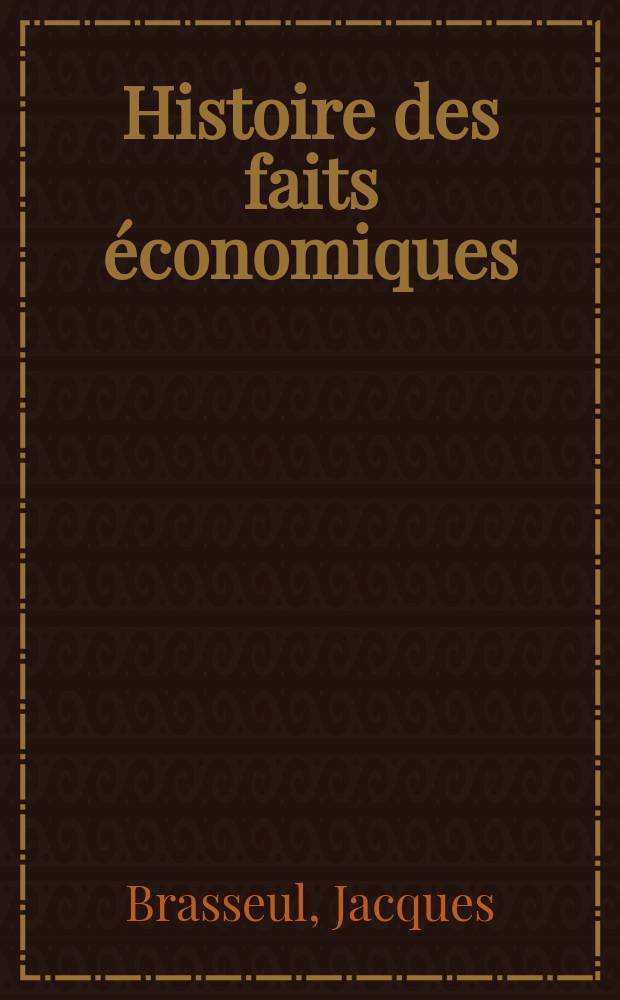 Histoire des faits économiques : De la Grande guerre au 11 septembre = История экономических фактов большой войны 11 сентября
